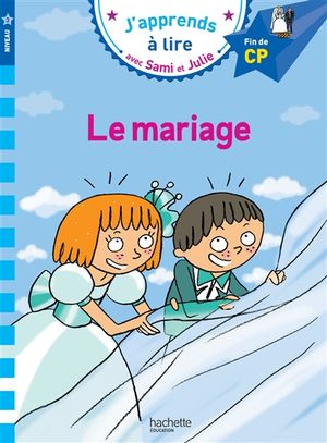 Le mariage : niveau 3, fin de CP