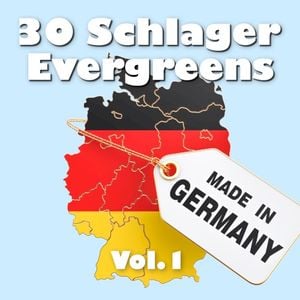 30 Schlager Evergreens - Made in Germany, Vol. 1
