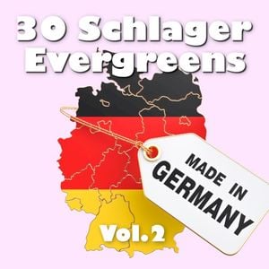 30 Schlager Evergreens - Made in Germany, Vol. 2
