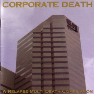 Corporate Death: A Relapse Multi Death Compilation