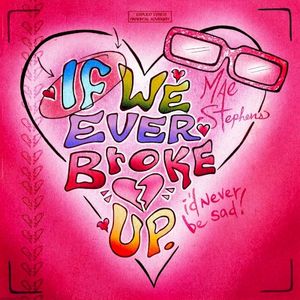 If We Ever Broke Up (Single)