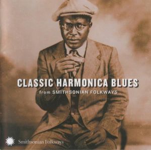 Classic Harmonica Blues (From Smithsonian Folkways)