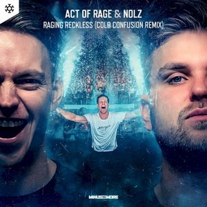 Raging Reckless (Cold Confusion remix) (Single)