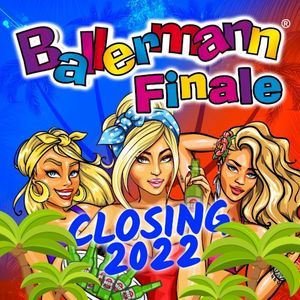 Ballermann Finale: Closing 2022
