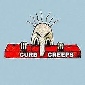 Curb Creeps