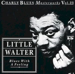 Charly Blues Masterworks, Volume 23: Blues With a Feeling