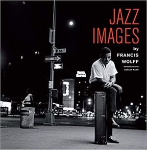 Jazz Images By Francis Wolff