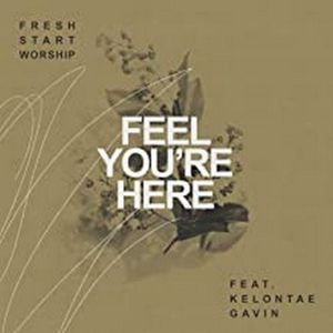 Feel You're Here (Single)