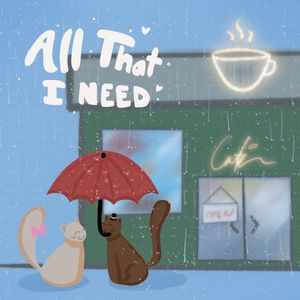 All That I Need (Single)