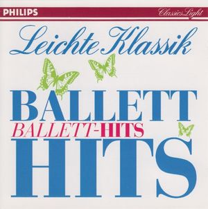 Leichte Klassik: Ballet-Hits