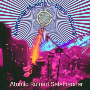 Atomic Ruined Salamander (Live)
