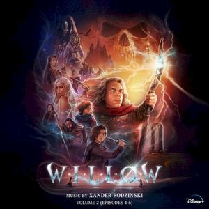 Willow: Vol. 2 (Episodes 4-6) (OST)