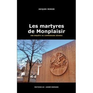 Les martyres de Monplaisir