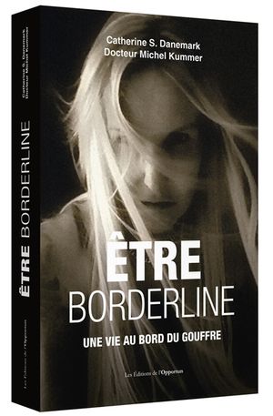 Etre borderline : une vie au bord du gouffre