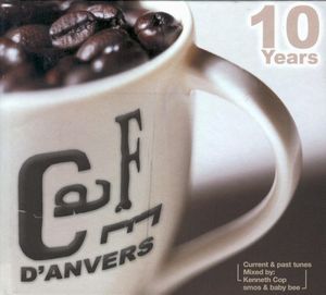 Café d’Anvers (10 Years) – Current & Past Tunes