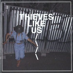 Thieves Like Us