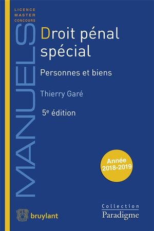 Droit pénal spécial. Personnes et biens : année 2018-2019