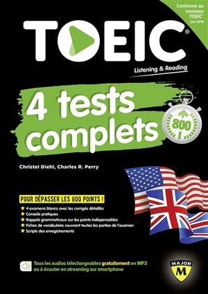 TOEIC listening & reading : 4 tests complets : conforme au nouveau TOEIC juin 2018