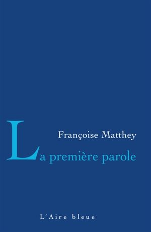 La première parole