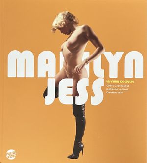 Marilyn Jess, les films de culte