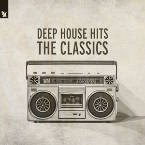 Deep House Hits - The Classics (Extended Versions)