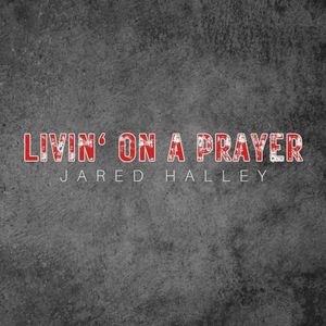 Livin’ On a Prayer (Single)