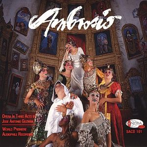 Ambrosio: Opera In Three Acts