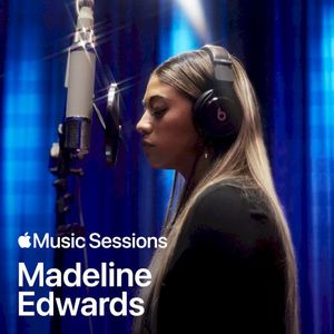 Apple Music Sessions: Madeline Edwards (Live)