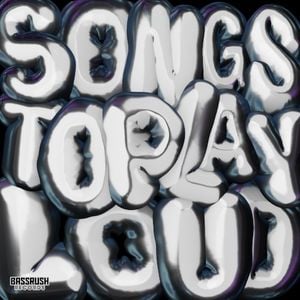 SONGS TO PLAY LOUD (EP)