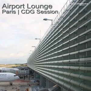 Airport Lounge Paris | CDG Session