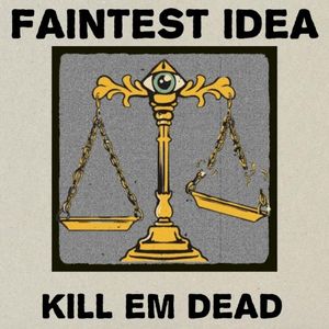 Kill Em Dead (Single)