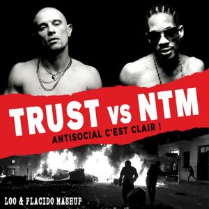 Antisocial c’est clair ! (Trust vs. NTM) (EP)