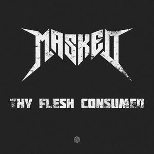 Thy Flesh Consumed (Single)