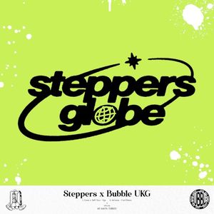 Steppers X Bubble UKG (Single)