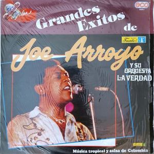 Grandes éxitos de Joe Arroyo y su Orquesta La Verdad