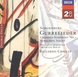 Gurrelieder / Chamber Symphony No. 1 / Verklärte Nacht