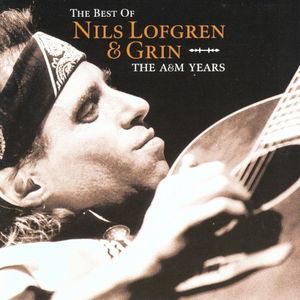 The Best of Nils Lofgren & Grin