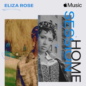 Apple Music Home Session: Eliza Rose (EP)