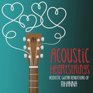 Acoustic Guitar Renditions of Rihanna