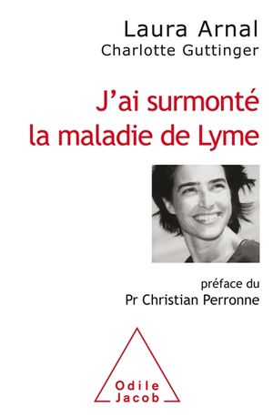 J'ai surmonté la maladie de Lyme