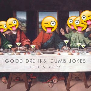 Good Drinks, Dumb Jokes (Single)