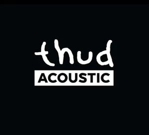 Thud Acoustic