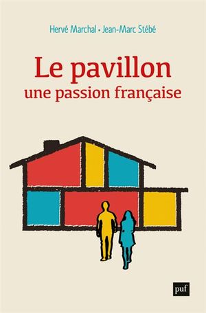 Le pavillon : une passion française