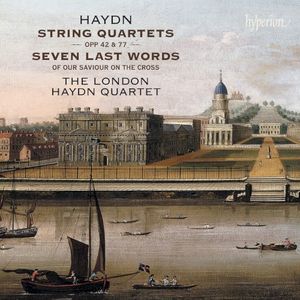 String Quartets, opp. 42 & 77 / Seven Last Words