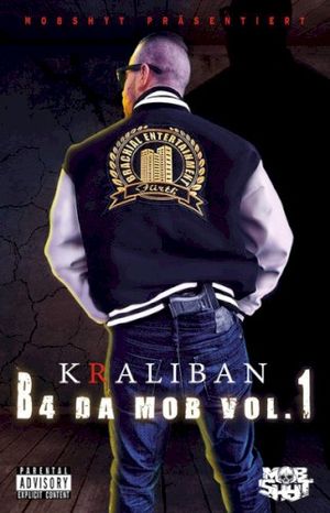 B4 Da Mob Vol. 1