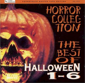 The Best Of Halloween 1-6 (Horror Collection) (Original Motion Picture Soundtracks)