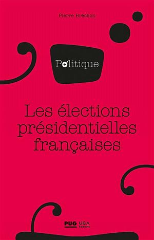 Les Élections présidentielles françaises