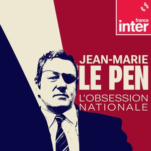 Jean-Marie Le Pen : L'obsession nationale