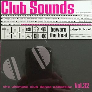 Club Sounds: The Ultimate Club Dance Collection, Vol. 32