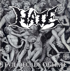 Evil Decade of Hate